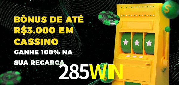 285WIN melhor bônus de depósito